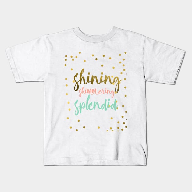 shining shimmering splendid Kids T-Shirt by nomadearthdesign